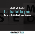 SEO vs. SEM: La batalla por la visibilidad en línea