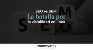 SEO vs. SEM: La batalla por la visibilidad en línea